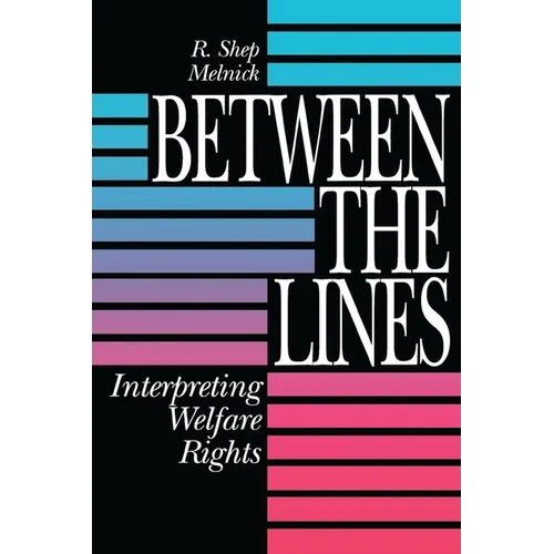 Between the Lines: Interpreting Welfare Rights - Paperback