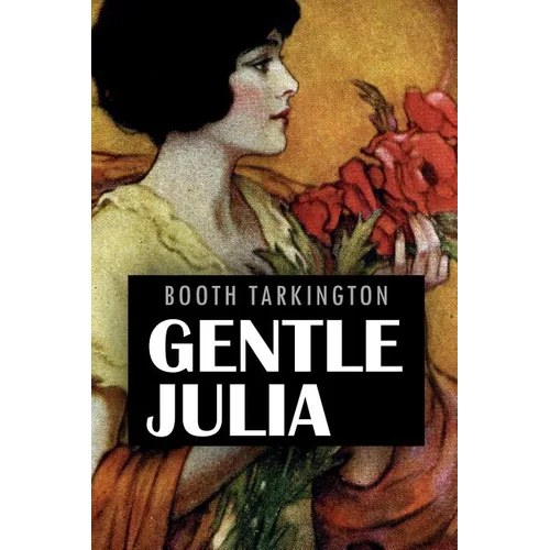 Gentle Julia: Illustrated - Paperback