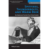 Spitfires, Thunderbolts, and Warm Beer: An American Fighter Pilot Over Europe - Paperback