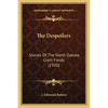The Despoilers: Stories Of The North Dakota Grain Fields (1920) - Paperback