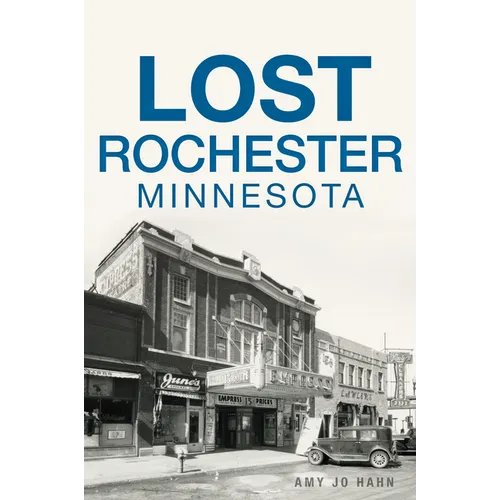 Lost Rochester, Minnesota - Paperback