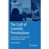 The Craft of Scientific Presentations: Critical Steps to Succeed and Critical Errors to Avoid - Paperback