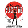 A Beautiful Place to Die: An Action Thriller Novel - Hardcover