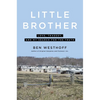 Little Brother: Love, Tragedy, and My Search for the Truth - Hardcover