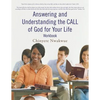 Answering and Understanding the CALL of God for Your Life workbook - Paperback