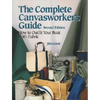 The Complete Canvasworker's Guide: How to Outfit Your Boat Using Natural or Synthetic Cloth - Paperback