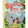 Backyard Pets: Activities for Exploring Wildlife Close to Home - Paperback