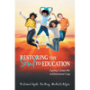 Restoring the Soul to Education: Equity Closes the Achievement Gap - Paperback