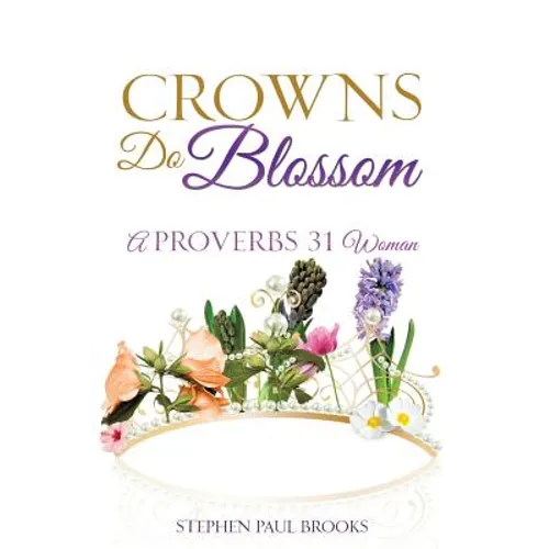 Crowns Do Blossom - Paperback