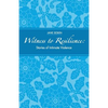 Witness to Resilience: Stories of Intimate Violence - Paperback
