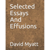 Selected Essays And Effusions - Paperback