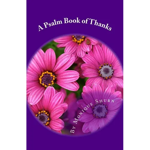 A Psalm Book of Thanks: Thank You Notes to God - Paperback