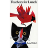 Feathers for Lunch - Hardcover