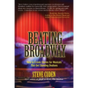 Beating Broadway: How to Create Stories for Musicals That Get Standing Ovations - Paperback