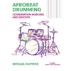 Afrobeat Drumming: Coordination Exercises and Grooves with Audio Access - Paperback