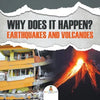 Why Does It Happen?: Earthquakes and Volcanoes - Paperback