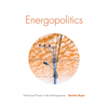 Energopolitics: Wind and Power in the Anthropocene - Paperback