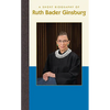 A Short Biography of Ruth Bader Ginsburg - Hardcover