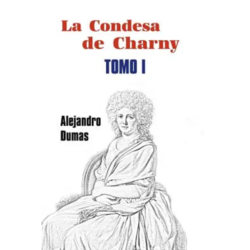 La condesa de Charny (Tomo 1) - Paperback