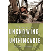 To Lead by the Unknowing, To Do the Unthinkable - Hardcover
