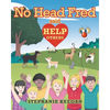 No Head Fred Said: Help Others - Paperback