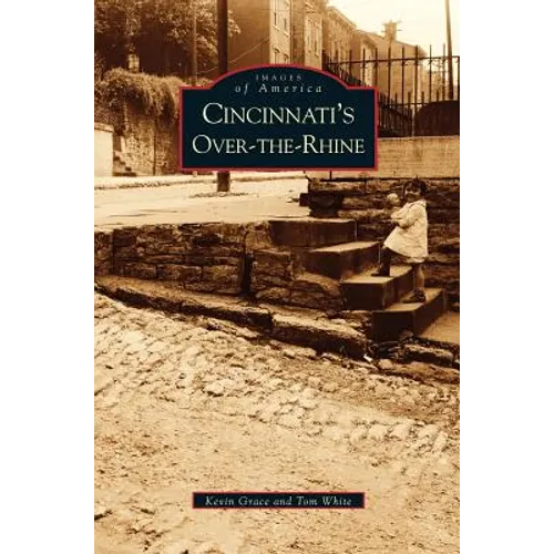 Cincinnati's Over-The-Rhine - Hardcover