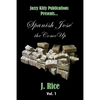 Spanish José: the Come Up - Paperback