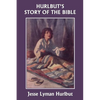 Hurlbut's Story of the Bible, Original Edition (Yesterday's Classics) - Paperback
