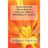 Experiments and Observations on Electricity Made at Philadelphia in America - Paperback