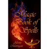 Magic Book of Spells - Paperback
