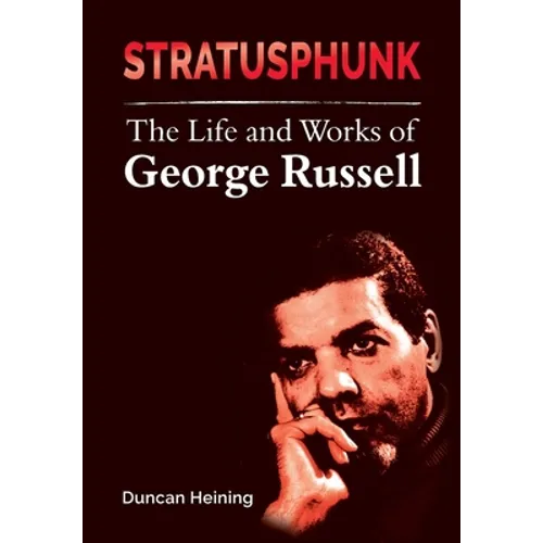 Stratusphunk: The Life and Works of George Russell - Paperback
