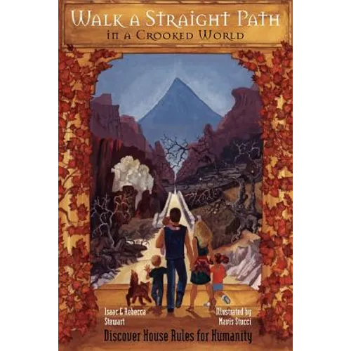 Walk a Straight Path in a Crooked World - Paperback