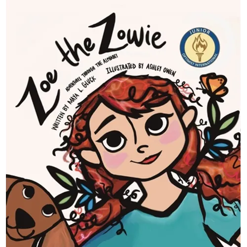 Zoe The Zowie: Adventures Through the Alphabet - Hardcover