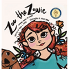 Zoe The Zowie: Adventures Through the Alphabet - Hardcover