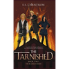 The Tarnished - Hardcover