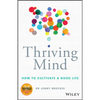 Thriving Mind: How to Cultivate a Good Life - Paperback