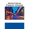 Montreal Travel Guide - Paperback