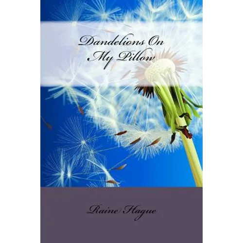 Dandelions On My Pillow - Paperback