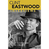 Clint Eastwood: Interviews - Paperback
