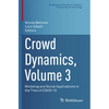 Crowd Dynamics, Volume 3: Modeling and Social Applications in the Time of Covid-19 - Paperback