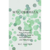 Mycorrhiza - An Account of Non-Pathogenic Infection by Fungi in Vascular Plants and Bryophytes - Paperback