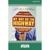 My Way or the Highway: The Micromanagement Survival Guide (16pt Large Print Edition) - Paperback