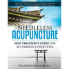 Needleless Acupuncture: Self-treatment guide for 40 common conditions - Paperback