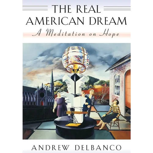 The Real American Dream: A Meditation on Hope - Paperback