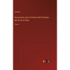 Documentos para la Historia del Virreinato del Rio de la Plata: Tomo I - Hardcover