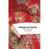 Atonement and Salvation: The Extravagance of God's Love - Paperback