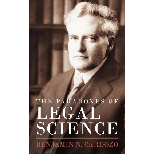 The Paradoxes of Legal Science - Hardcover