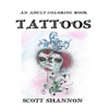 An Adult Coloring Book - Tattoos - Paperback