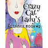 The Crazy Cat Lady's Activity Book #2 - Paperback