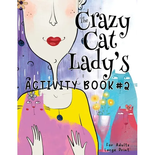 The Crazy Cat Lady's Activity Book #2 - Paperback